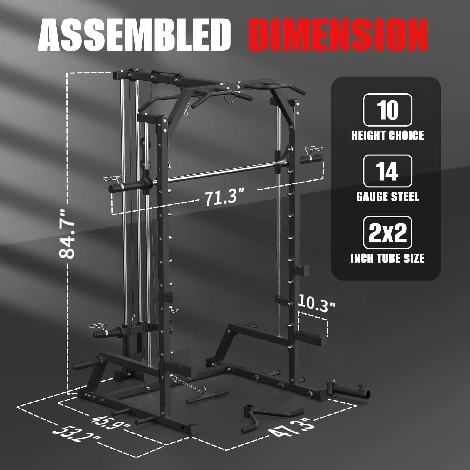 this GW1000 smith machine squat rack is 47.3*53.2*84.7 inh size.